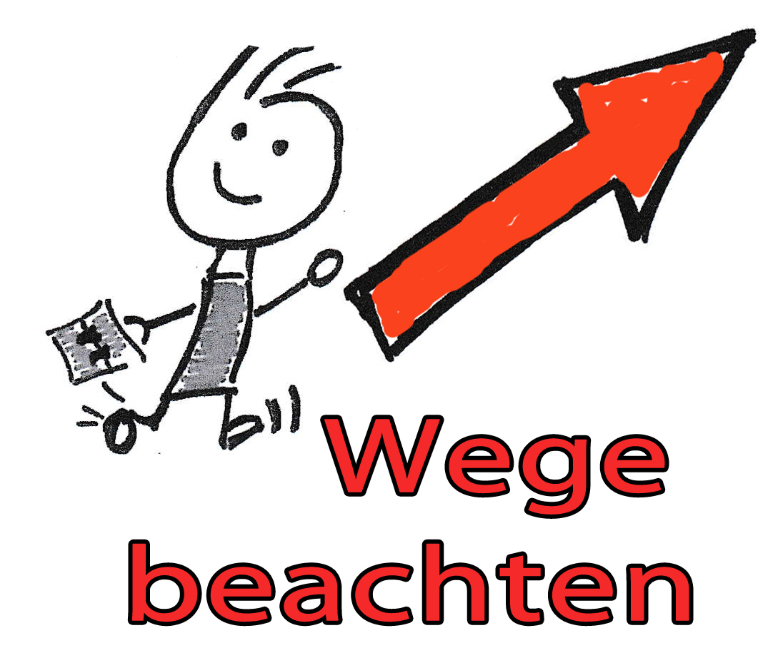 Wege beachten